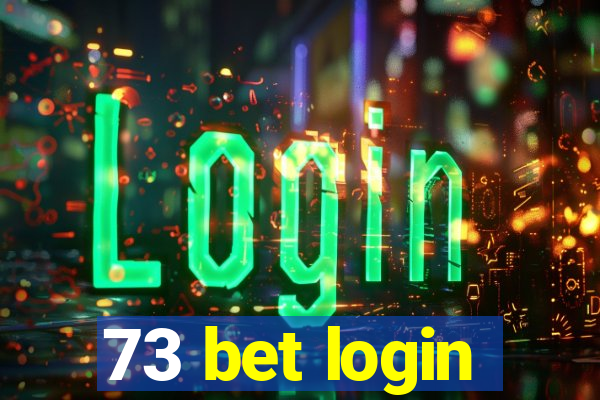 73 bet login